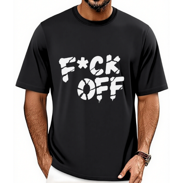 Fuck Off T-Shirt